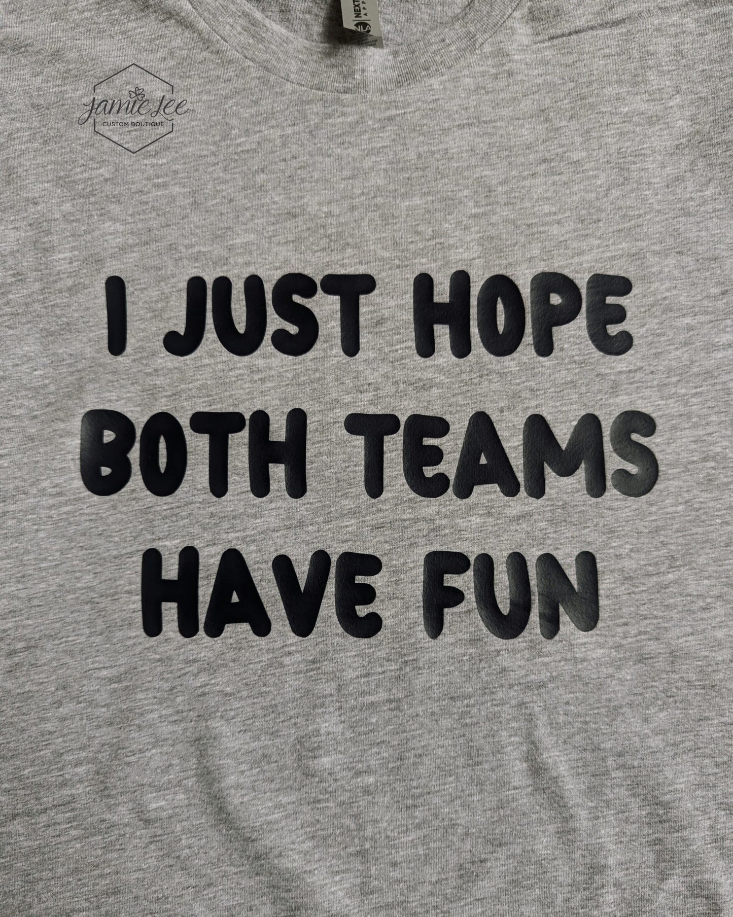 I Just Hope Both Teams Have Fun Shirt