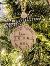 No Place Like Home For The Holidays Ornament