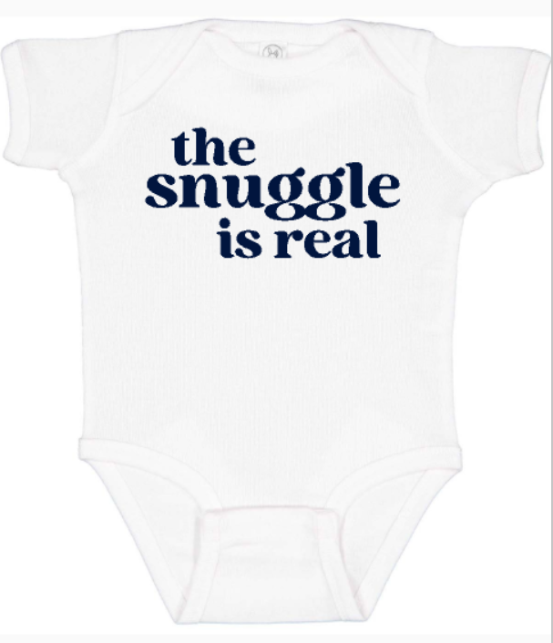 The Snuggle is Real Infant Bodysuit